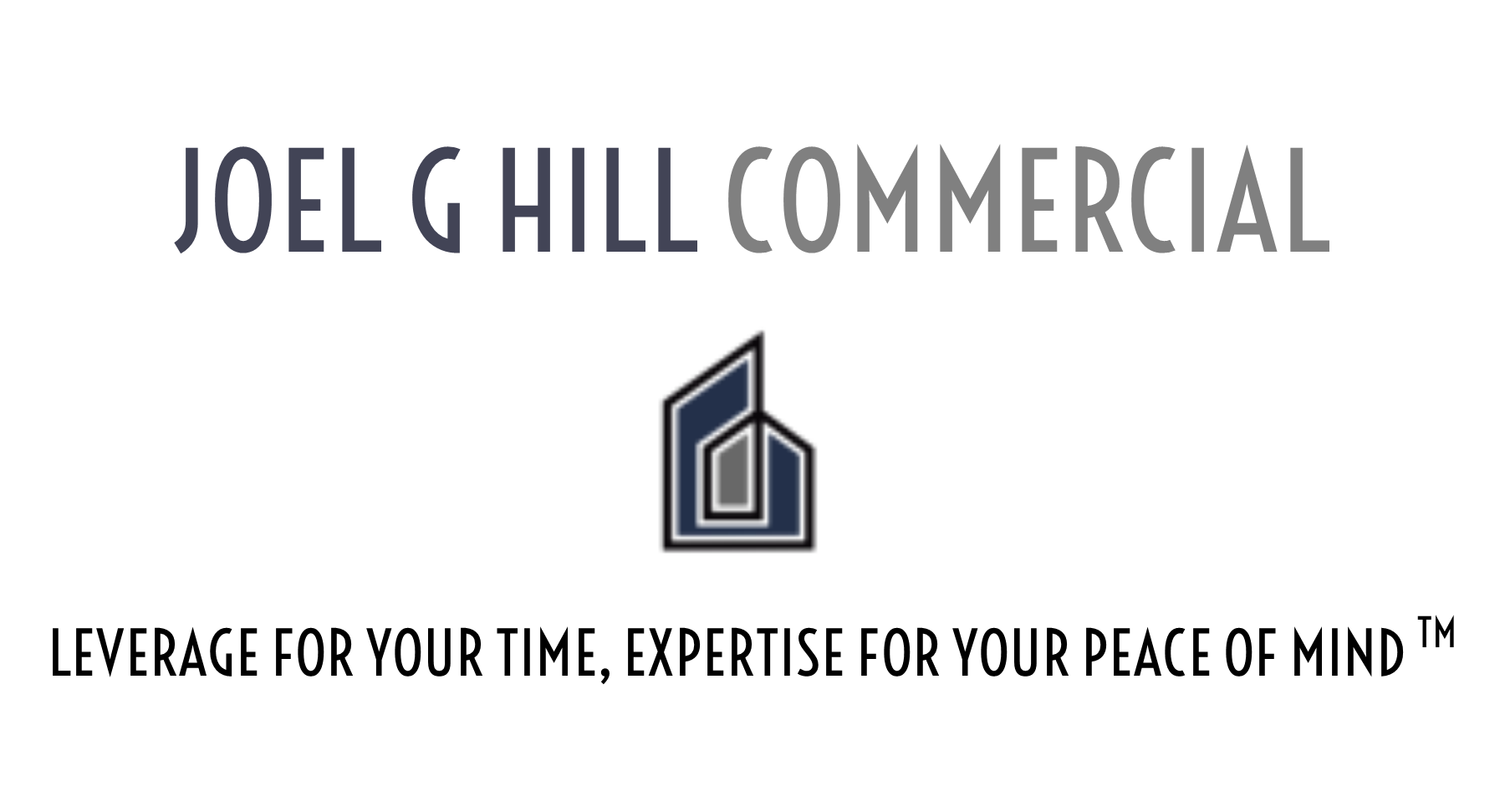 Joel G Hill Commercial Commercial Real Estate Leverage for your